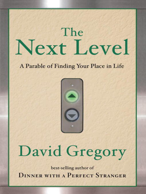 Title details for The Next Level by David Gregory - Available